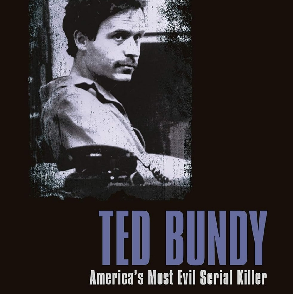 🆕️Ted Bundy: America's Most Evil Serial Killer by Al Cimino